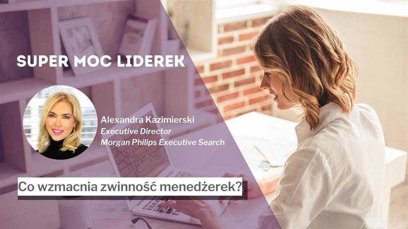 Super moc liderek – otwartość na ludzi