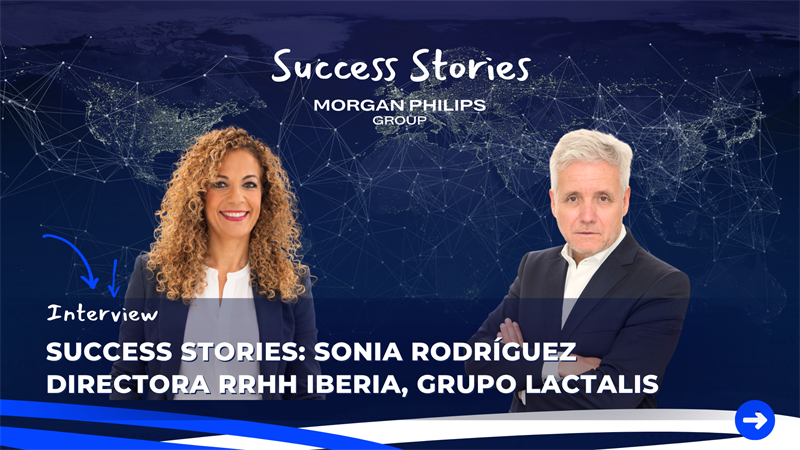 Success Stories: Sonia Rodríguez, Directora RRHH Iberia en Grupo Lactalis