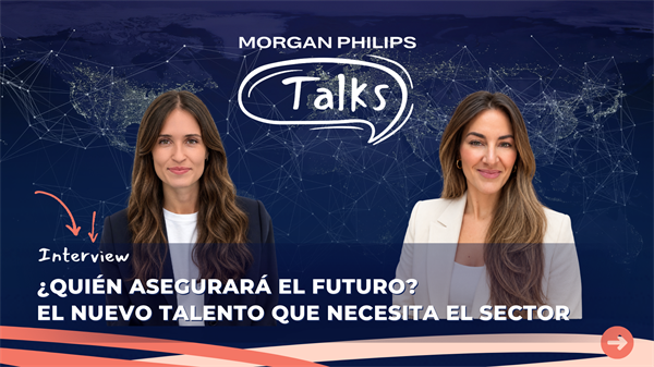 ¿Quién asegurará el futuro? El nuevo talento que necesita el sector